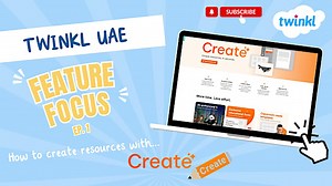 Feature Focus - How to use Twinkl Create