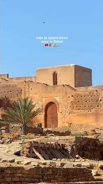 How to spend three days in Rabat, Morocco!