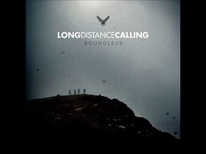 Long Distance Calling - Boundless [Full Album]