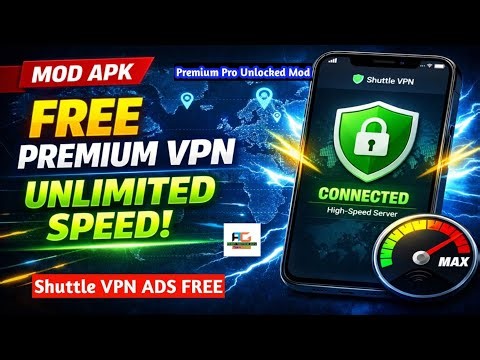 Shuttle VPN Mod APK 🔥 Premium Unlocked | Unlimited Speed & Servers | Safe & Secure VPN 2026 XTGLINKS