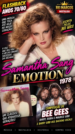 SAMANTHA SANG — EMOTION: THE VOICE BEHIND ONE OF THE GREAT 70S CLASSICS