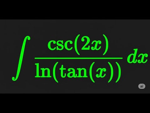 Integral of csc(2x)/ln(tan(x)) Explained Step by Step