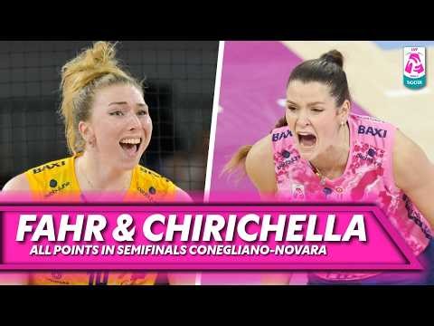 FAHR & CHIRICHELLA, All Points in Semifinals Conegliano-Novara | Best Performance | LVF 25/26