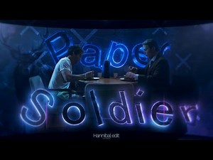 Paper soldier - Hannibal edit (AMV/EDIT)