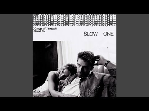 SLOW ONE (FEAT. SHAYLEN)