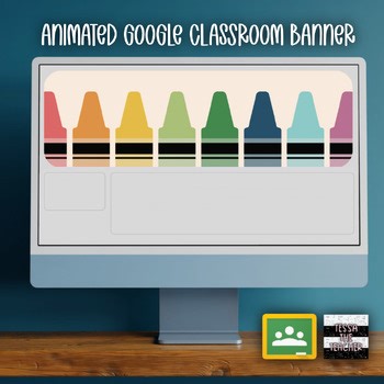 Rainbow Crayons Animated Google Classroom Banner Header