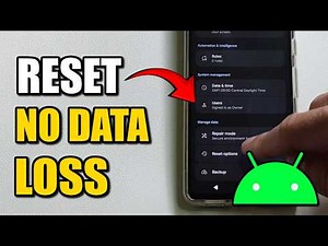How To Reset Android Phone Without Losing Data - Best Method