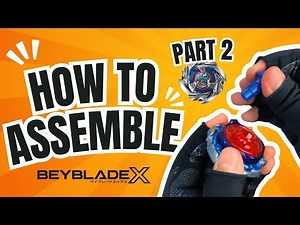 Assemble Beyblade X Like a Pro! Left-Spin & Unique Line Explained (Part 2)