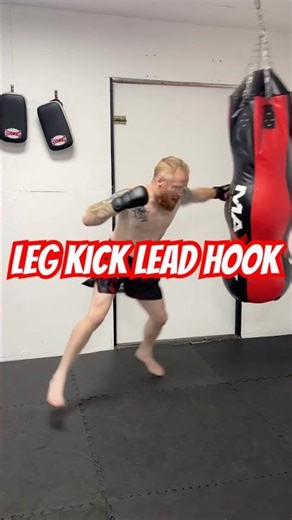 Leg Kick and Lead Hook Combo