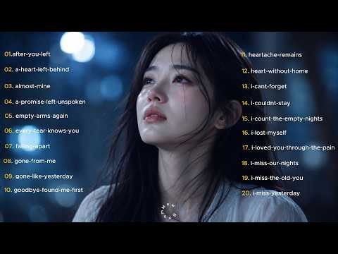 English Sad Love Songs 2026 💔 Songs That Make You Cry | Heartbreak Playlist