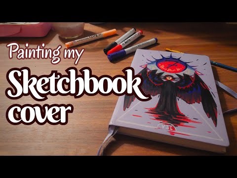 Painting my sketchbook cover! | And trying out acrylic markers