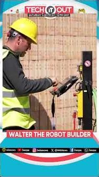 AI Bricklaying Robot ‘WALTER’ Builds Walls Faster Than Humans | Tech It Out