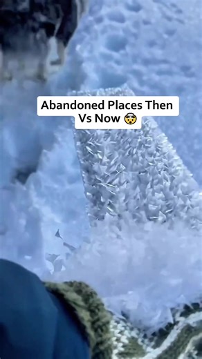 Abandoned Places: Then vs. Now Heartbreak