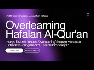 5-MINUTE SECRET! Extreme Overlearning to Memorize the Quran Solidly Until Death?! - Ammy Wildan