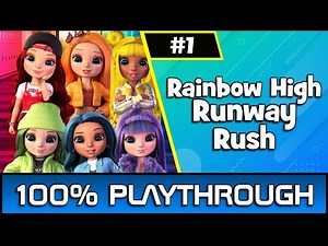 Rainbow High Runway Rush Part 1 | 100% Playthrough/Guide #outrightgames #RainbowHighRunwayRush