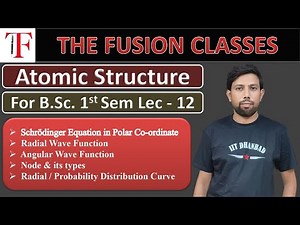 Radial & Angular Wave Function | Probability Curves | Schrödinger Eq. in Polar Co-ordinate |BSc Sem1