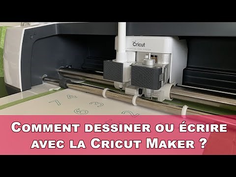 Comment écrire ou dessiner avec une Cricut Maker