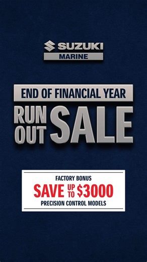 Suzuki Marine's EOFYS is now on with savings of up to $3000 on select models. Visit https://www.suzukimarine.com.au/news/article/EOFYS to find out more | Suzuki Australia Marine