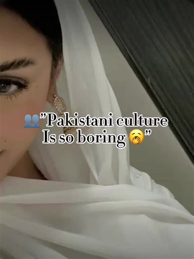 Exploring the Vibrancy of Pakistani Culture