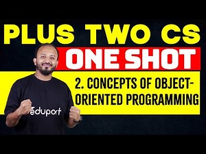 Plus Two Computer Science | Chapter 2 | Concepts of Object-Oriented Programming | Eduport