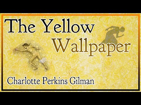 The Yellow Wallpaper [Audiobook w/ Video & Sounds] | Charlotte Perkins Gilman | 1892