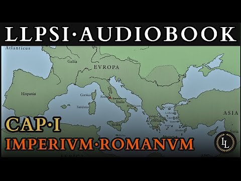 LLPSI: Familia Romana | Audiobook | Cap. 01: Imperium Romanum | Latin Course for Beginners