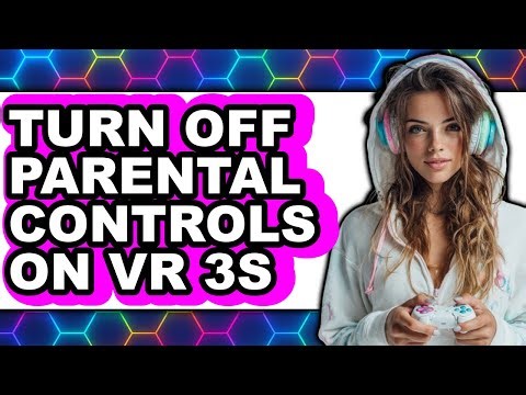 How to Turn Off Parental Controls on Vr 3s (only Way)