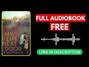 My Life Next Door by Huntley Fitzpatrick [ Full Audiobook Free ]