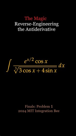 2024 MIT Integration Bee Finals Problem 1: Reverse-Engineering the Antiderivative