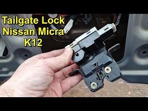 Comment remplacer la serrure du hayon arrière de la Nissan Micra ?