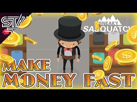 How To Get RICH Real Fast in SNEAKY SASQUATCH