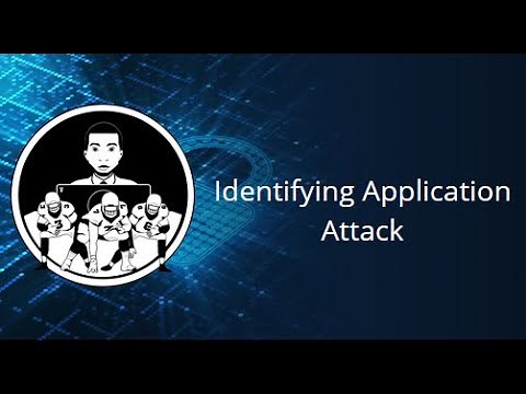 Applied Lab Identifying Application Attacks