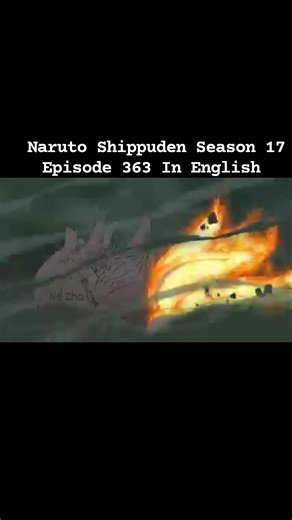 Naruto Shippuden Episode 363 ( "The Allied Shinobi Forces Jutsu" ) full episode in English dub ❤️ #narutoshippuden #narutofans #narutouzumaki #uzumakiclan #itachiuchiha #madarauchiha #obitouchiha #uchihaclan #kakashihatake #mightguy #sakura #shinobiallience #war #tentails | Ne Zha