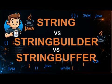 50 - String vs StringBuilder vs StringBuffer in Java | Complete Comparison