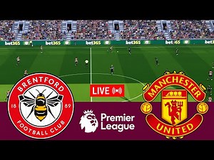 [LIVE] Brentford vs Manchester United Premier League 25/26 Full Match - Video Game Simulation