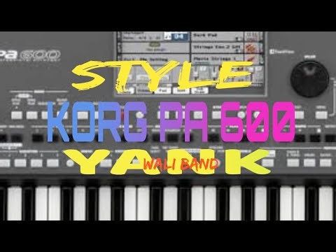 STYLE, YANK, WALI BAND, KORG PA 600, TRIAZ 19
