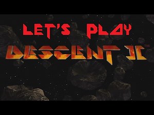 Let's Play Descent 2 - Intro