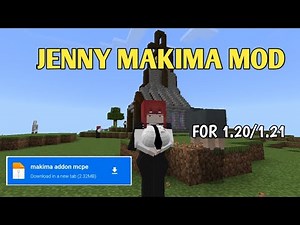 Jenny Mod Makima addon Minecraft Be/Pe 1.20 - 1.21+