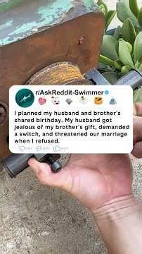 I planned my husband and brother's shared birthday. My husband got jealous of my brother's gift…