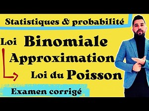 Loi Binomiale et Approximation
