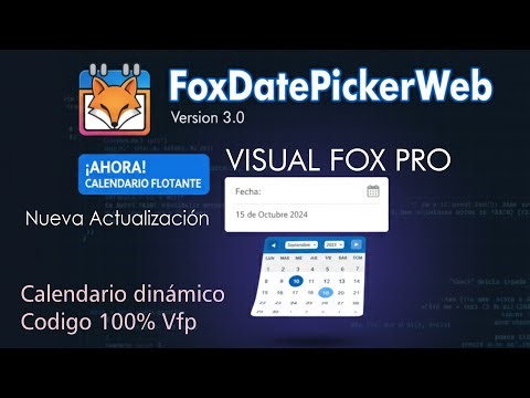 FoxDatePickerWeb 3.0 Update – Now with Floating Form and ESC Key for Visual FoxPro
