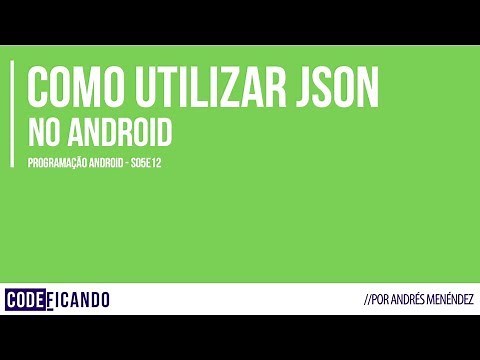 Como utilizar JSON no Android - Programação Android s05e12