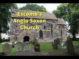 Escomb's Anglo Saxon Church