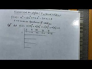 Numerical analysis factorial function notation SYNTHETIC DIVISION method