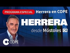 DIRECTO: Especial 'Herrera en COPE' en VÍDEO, con Carlos Herrera