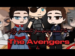 My favorite fandoms react ( Avengers)