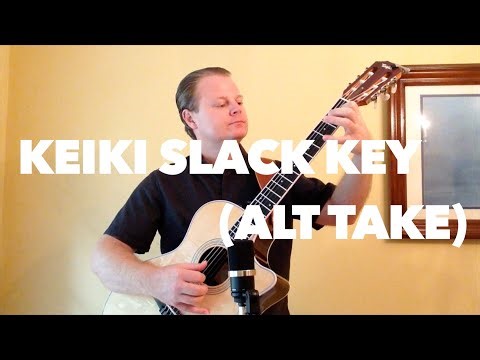Keiki Slack Key (Nylon String, Alt Take)