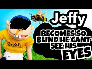 SML Movie: Jeffy Gets Stung By A Bee! Without Jeffy's Eyes