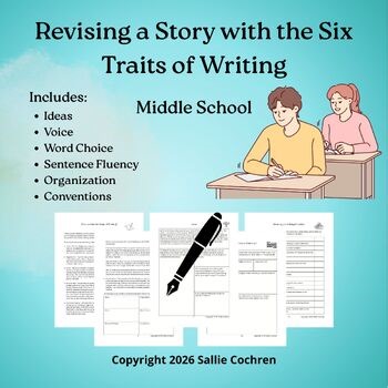 Revising a Story with the Six Traits of Writing (Story Revision, Middle School)
