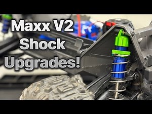 Traxxas Maxx V2 shock upgrades!